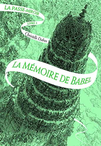 La passe-miroir 3: La Mémoire de Babel